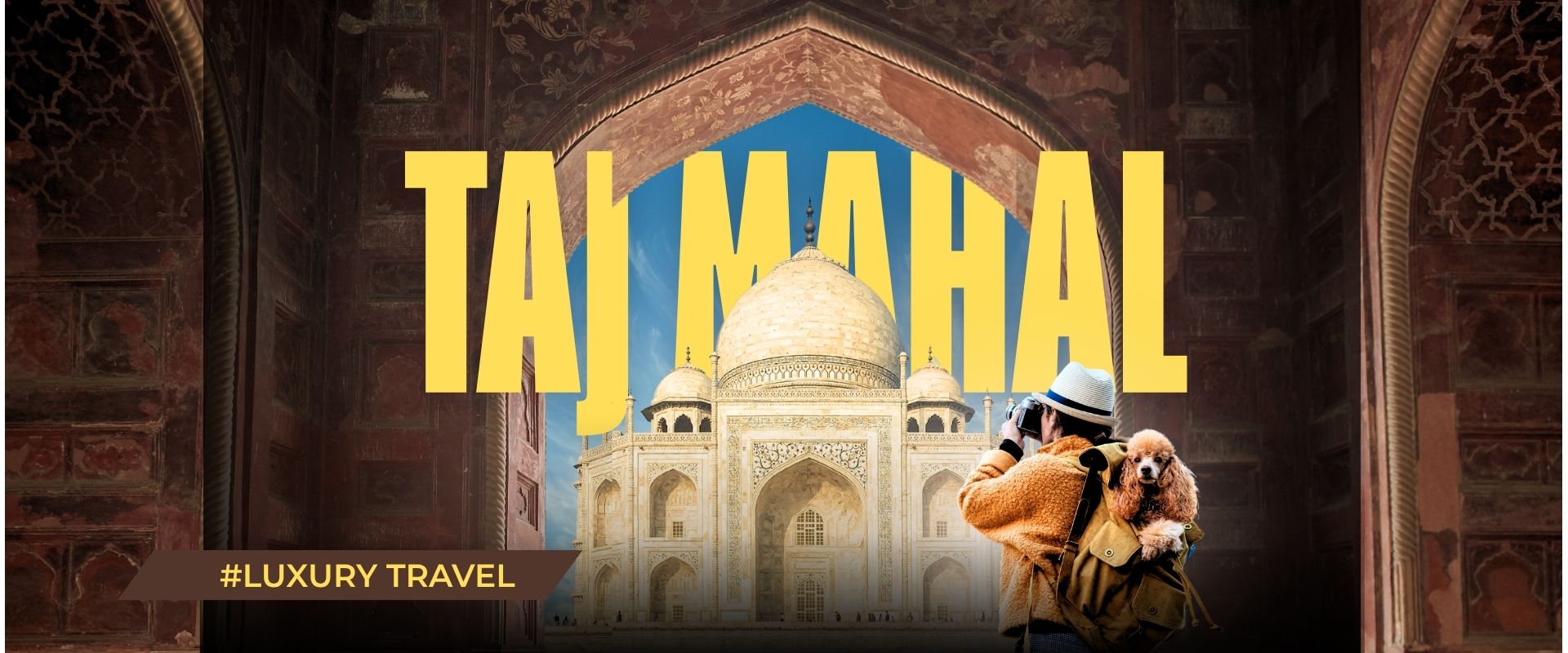 Luxury Trip of Taj Mahal