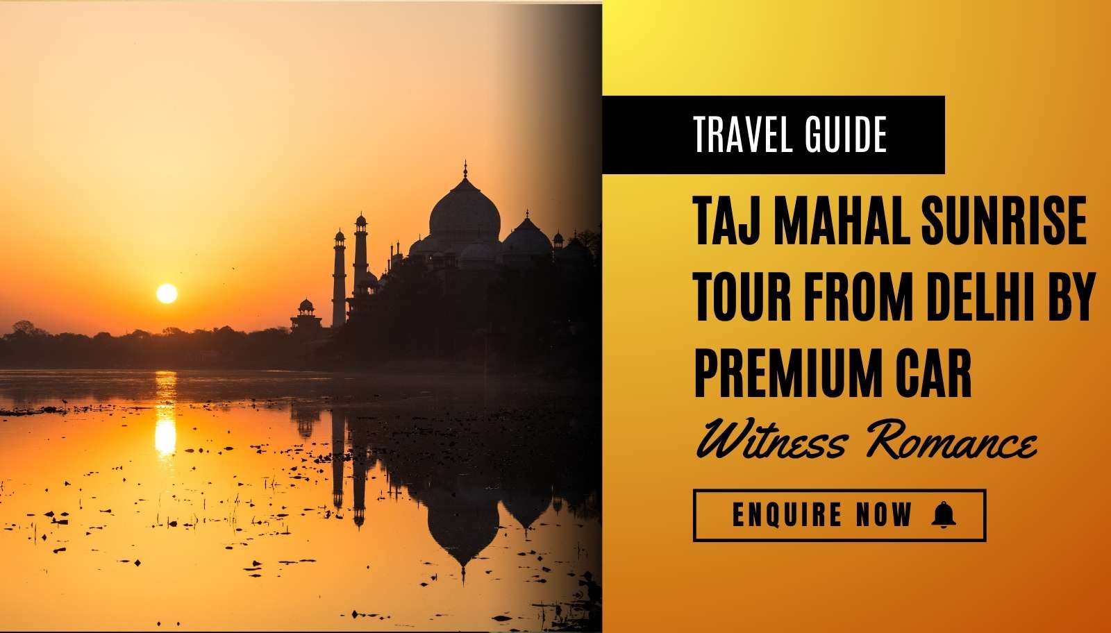 Taj Mahal Sunrise Tour by Car